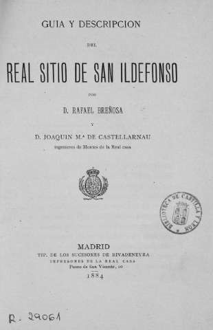 Guía y descripción del Real Sitio de San Ildefonso 1884 Breñosa Rafael 1845 1916